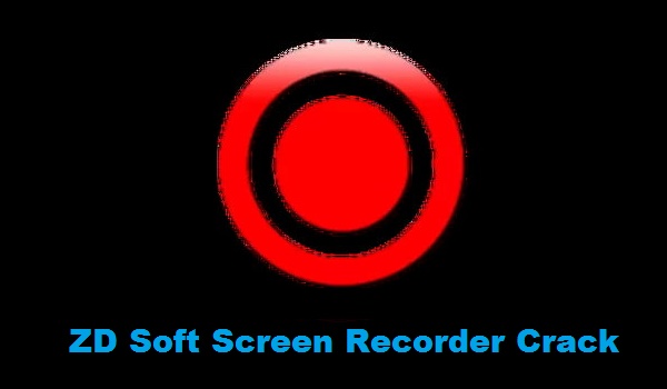 ZD Soft Screen Recorder 11.7.3 Crack + License Key Latest 2023